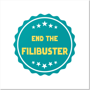 End The Filibuster Posters and Art